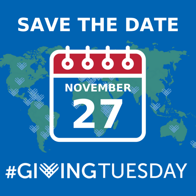 Save the Date, GivingTuesday Logo: Blue and Green map of the word, with red and white calendar graphic. White text reads: Save the Date, November 27th #GivingTuesday