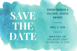 Blue Green watercolor strokes with text overlay that reads: SAVE THE DATE in white, Art-Reach Spring Brunch and Cultural Access Awards. April 4, 2020, World Cafe Live
