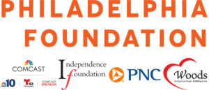 Logos read: Philadelphia Foundation, Comcast, Independence Foundation, PNC, and Woods Services
