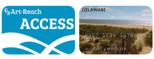Art-Reach ACCESS Card and Delaware EBT Card